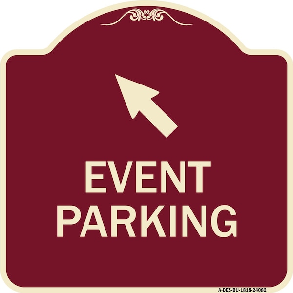 Signmission Event Parking Up Left Arrow Symbol Heavy-Gauge Aluminum Architectural Sign, 18" x 18", BU-1818-24082 A-DES-BU-1818-24082 - main